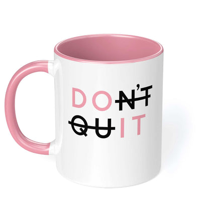 Dont Quit Mug