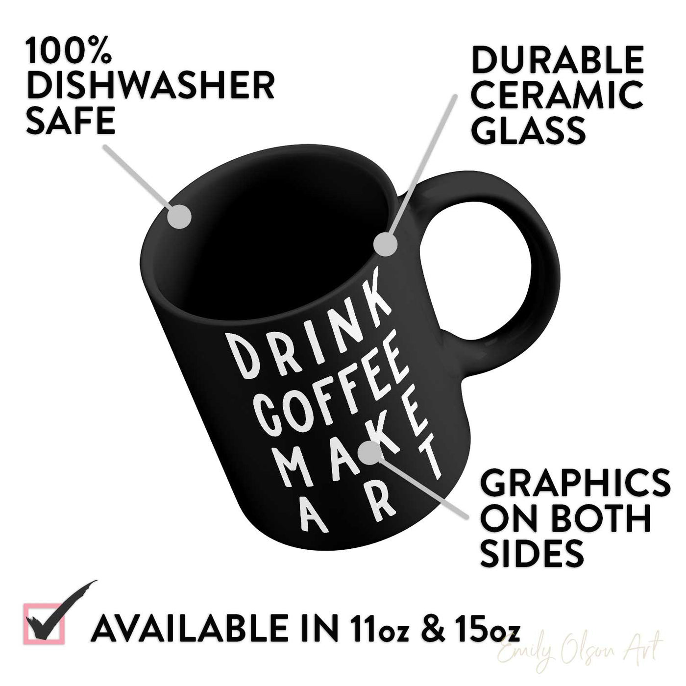 Drink Coffee Make Art Mug Description