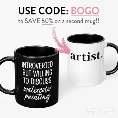 Introverted But Willing To Discuss Watercolor Painting Mug BOGO Deal